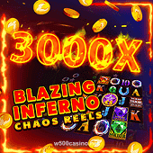 Play Blazing Inferno Chaos Reels slot game at w500casino.net